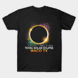 Waco Texas Totality Total Solar Eclipse April 8 2024 T-Shirt